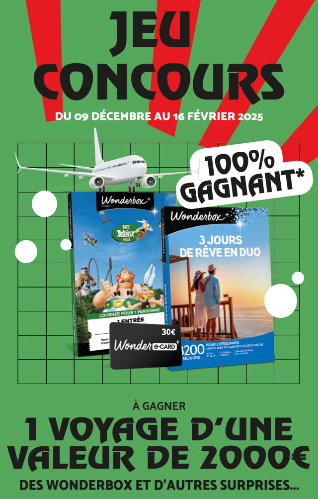 Du 9 décembre 2024 au 16 février 2025 - Jeu concours 100% gagnant - Tentez de gagner 1 voyage d'une valeur de 2000 euros, des Wonderbox® et d'autres surprises...